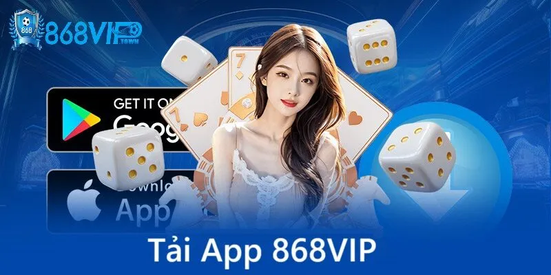 Tải App 868Vip - id Hướng dẫn tải app 868vip trên điện andriod và ios